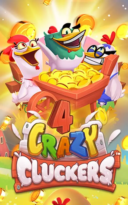 4 Crazy Cluckers